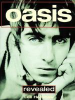 Oasis: Revealed 0752518593 Book Cover