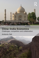 China-India Economics 0415824567 Book Cover