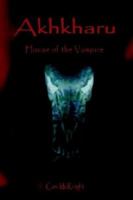 Akhkharu: House of the Vampire 0595280374 Book Cover