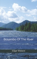 Bosambo of the River 1517099331 Book Cover
