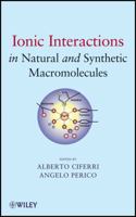 Ionic Interactions in Natural and Synthetic Macromolecules 047052927X Book Cover