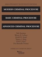 Modern Criminal Procedure, Basic Criminal Procedure, and Advanced Criminal Procedure, 15th, 2020 Supplement 1684679966 Book Cover