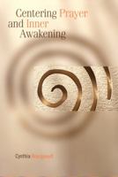 Centering Prayer and Inner Awakening 1561012629 Book Cover