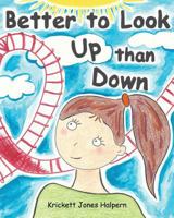 Better to Look Up than Down 1537276964 Book Cover