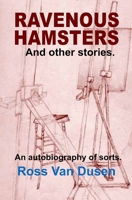 RAVENOUS HAMSTERS: And Other Stories B0GWX3YGQW Book Cover
