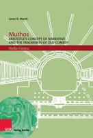 Muthos: Aristotle's Concept of Narrative and the Fragments of Old Comedy 3949189033 Book Cover