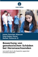 Bewertung von genotoxischen Schäden bei Heranwachsenden 6206862526 Book Cover