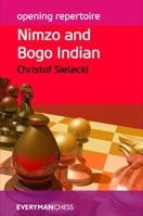 Opening Repertoire: Nimzo and Bogo Indian 1781941092 Book Cover