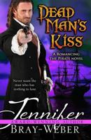 Dead Man's Kiss (Romancing the Pirate Book 5) 1517338743 Book Cover