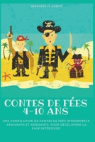 Contes de fées 4-10 ans: Une compilation de contes de fées intemporels, apaisants et amusants, pour développer la paix intérieure B0B813NL29 Book Cover