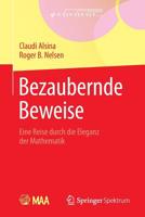 Bezaubernde Beweise: Eine Reise Durch Die Eleganz Der Mathematik 3642347924 Book Cover