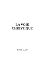 La Voie Christique (French Edition) 2322619531 Book Cover