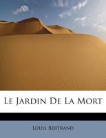 Le Jardin de la Mort 1113791101 Book Cover