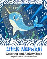 Little Narwhal Coloring and Activity Book 109548995X Book Cover