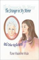 The Stranger in My Mirror & Other Reflections 059527420X Book Cover