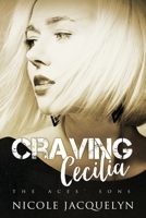 Craving Cecilia: The Aces' Sons B0B7QP7VRG Book Cover