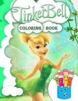 Tinkerbell Coloring Book: Tinkerbell Coloring Book For Kids Ages 4-8 1703236351 Book Cover