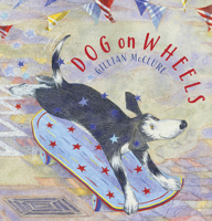 Dog on Wheels 1909991368 Book Cover