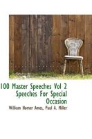100 Master Speeches Vol 2 Speeches For Special Occasion 1018962999 Book Cover