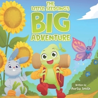 The Little Seedling's Big Adventure B0CN4SZZTX Book Cover