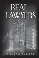 Real Lawyers: A Novel 1497520630 Book Cover