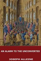 An Alarm to the Unconverted 1545503206 Book Cover