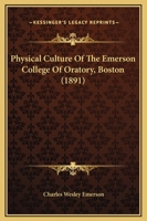 Physical Culture of the Emerson College of Oratory, Boston B0BMMZDV33 Book Cover