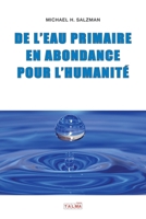 De l'eau primaire en abondance pour l'Humanité (French Edition) 1913191567 Book Cover