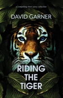 Riding The Tiger 1738564002 Book Cover