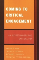 Coming to Critical Engagement: An Autoethnographic Exploration 0761834710 Book Cover