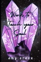Words to Touch Your Soul B0FBGX7PDT Book Cover
