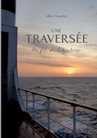 Une Traversée: Au fil de l'histoire 2322390879 Book Cover