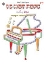 15 Hot Pops: Spring 2004: Big Note Piano (Level 2) 075792235X Book Cover