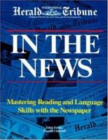 In the News:  Mastering Reading and Language Skills with the Newspaper 0844207918 Book Cover