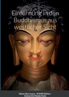 Einführung in den Buddhismus aus westlicher Perspektive 147108096X Book Cover