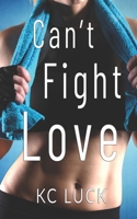 Can't Fight Love B0B18BFG3H Book Cover