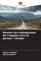 Rendre les néologismes de l'anglais vers le persan: Avatar (French Edition) 6208233550 Book Cover