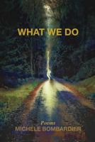 What We Do 1947465996 Book Cover