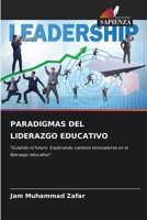 Paradigmas del Liderazgo Educativo 620740498X Book Cover