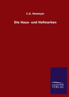 Die Haus- Und Hofmarken 1016496761 Book Cover