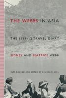 The Webbs in Asia: The 1911-12 Travel Diary 1349123307 Book Cover