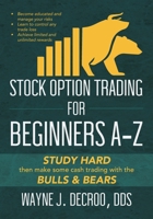 Stock Option Trading for Beginners A-Z 1633854493 Book Cover