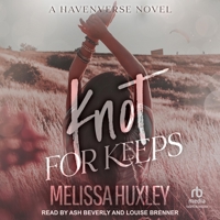 Knot For Keeps (Havenverse) B0FR1V664J Book Cover