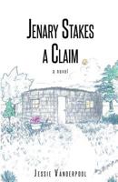 Jenary Stakes A Claim: Revised Edition 1947191284 Book Cover