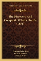 The Discovery And Conquest Of Terra Florida 1275652212 Book Cover