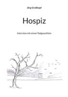 Hospiz: Interview mit einem Todgeweihten 3695194855 Book Cover