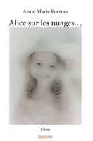 Alice sur les nuages... (French Edition) 2414261099 Book Cover