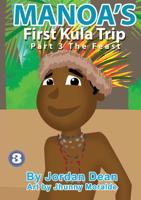 Manoa's First Kula Trip [Part III] - The Feast 1925795969 Book Cover