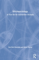 Microsociology: A Tool Kit for Interaction Analysis 0367250799 Book Cover