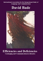 Efficiencies and Deficiencies 0578720469 Book Cover